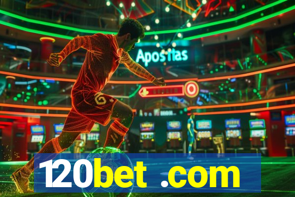 120bet .com